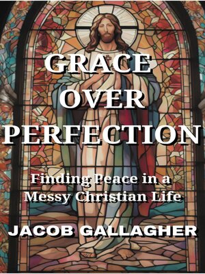 cover image of Grace Over Perfection